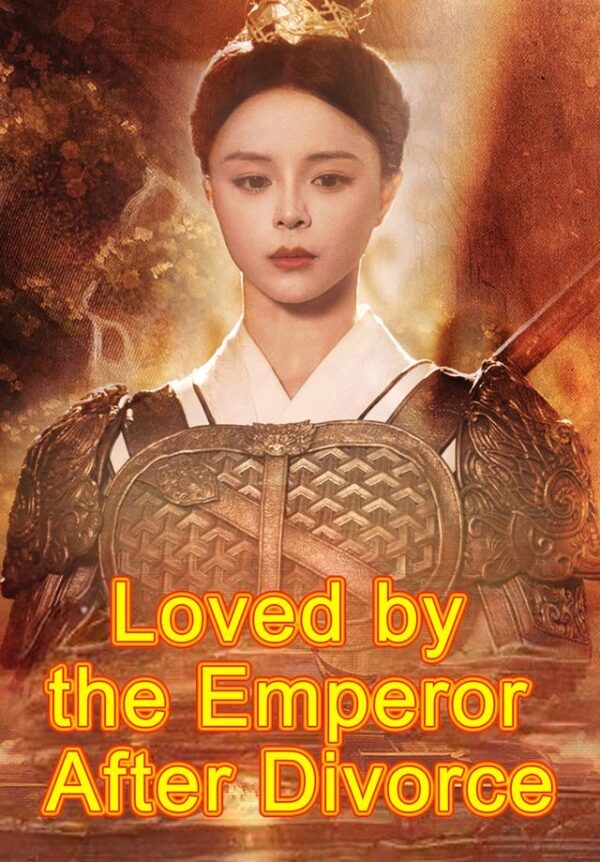 Loved by the Emperor After Divorce #KalosTV