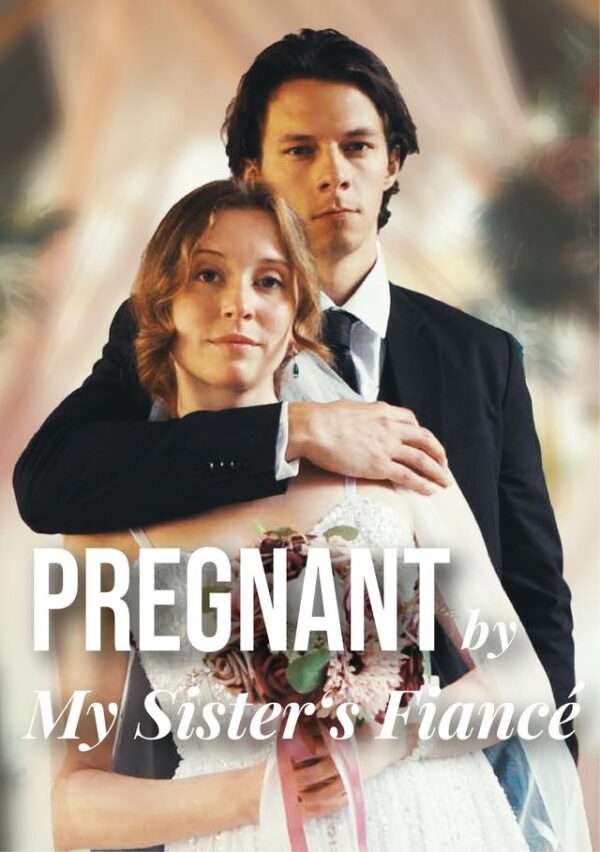 Pregnant By My Sister's Fiancé #KalosTV