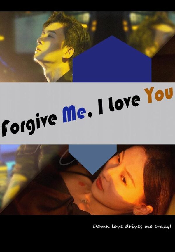 Forgive Me, I Love You #KalosTV