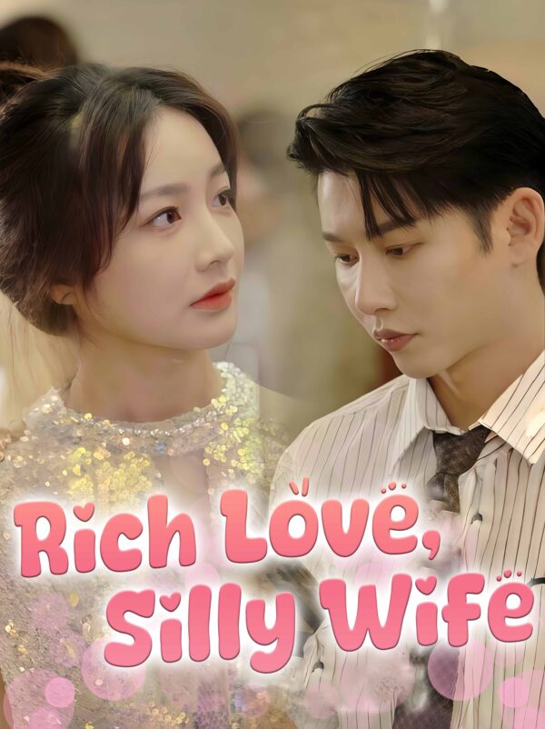 Rich Love, Silly Wife #KalosTV