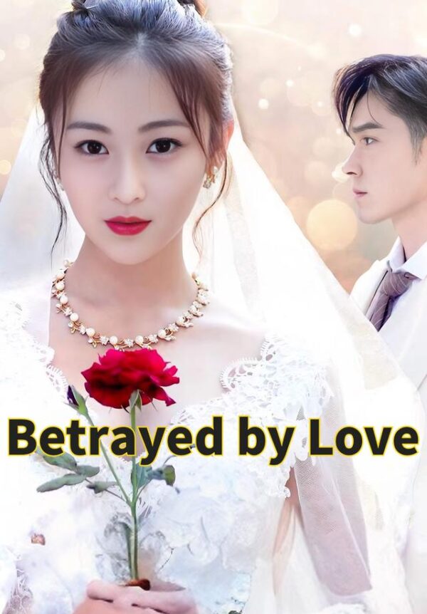 Betrayed by Love #KalosTV