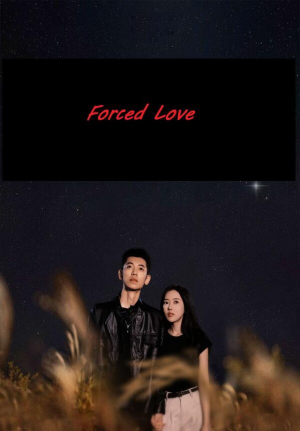 Forced Love #KalosTV