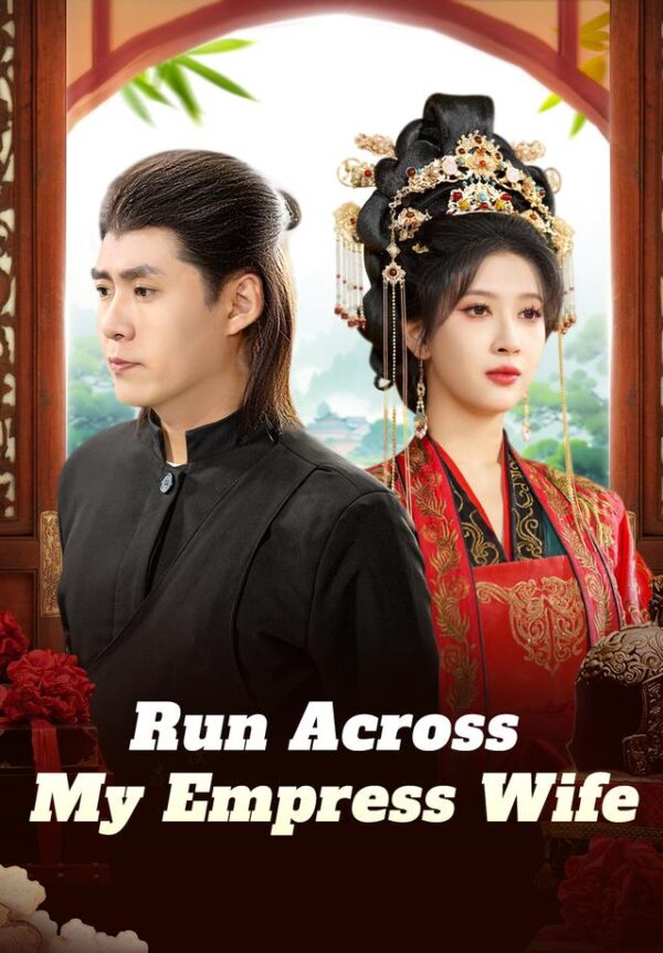 Run Across My Empress Wife #KalosTV